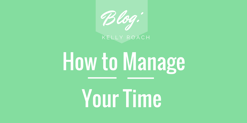 How to Manage Your Time